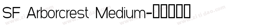 SF Arborcrest Medium字体转换
